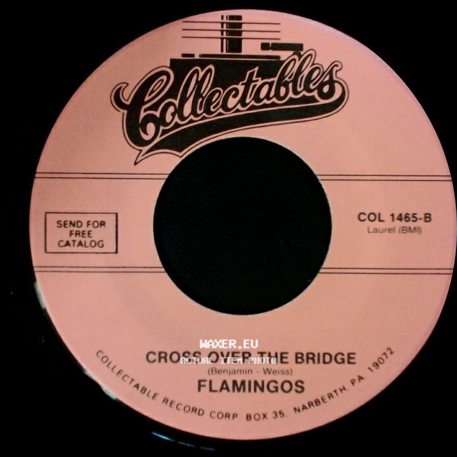Flamingos - That's My Desire / Cross Over The Bridge side B