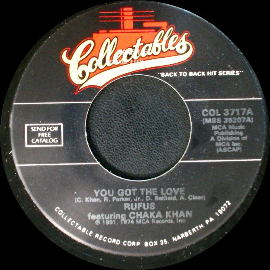 Rufus Featuring Chaka Khan - You Got The Love / Once You Get Started side A