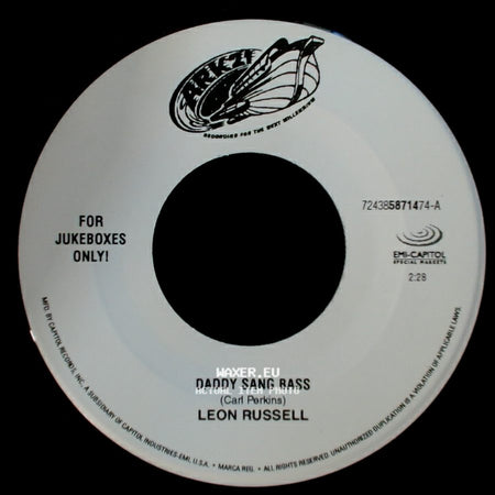 Leon Russell - Daddy Sang Bass / He Stopped Loving Her Today side A
