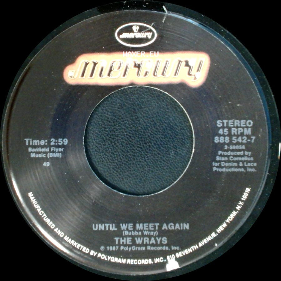 The Wrays - Until We Meet Again / You Lay A Lotta Love On Me side A
