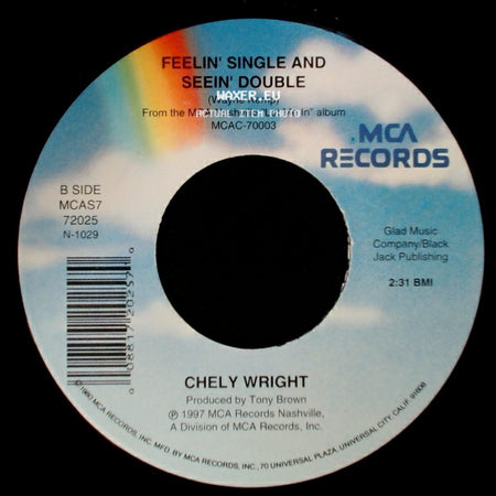 Chely Wright - Just Another Heartache / Feelin' Single And Seein' Double side B