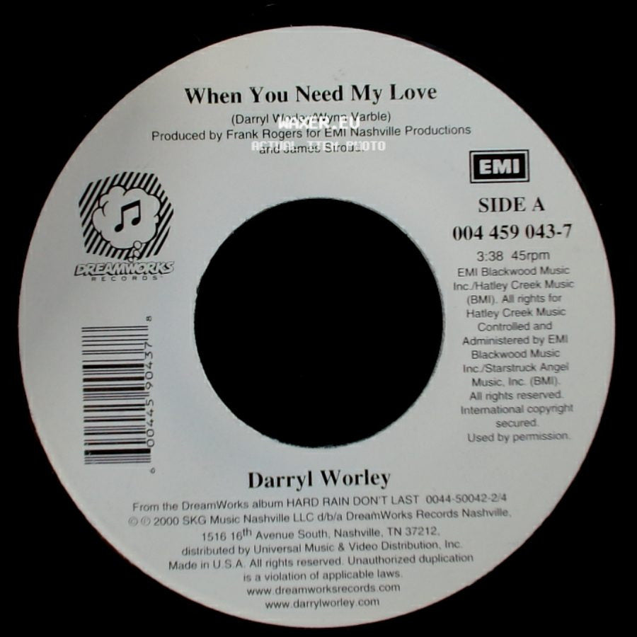 Darryl Worley - When You Need My Love / Who's Gonna Get Me Over You side A