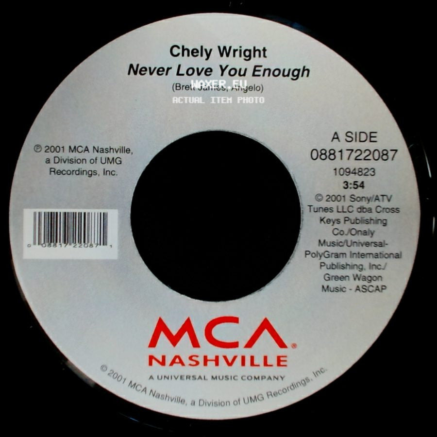 Chely Wright - Never Love You Enough / Deep Down Low side A