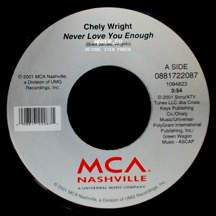 Chely Wright - Never Love You Enough / Deep Down Low side A