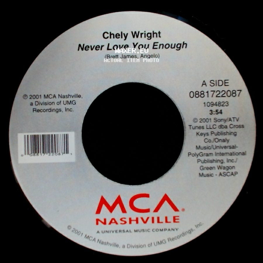 Chely Wright - Never Love You Enough / Deep Down Low side A