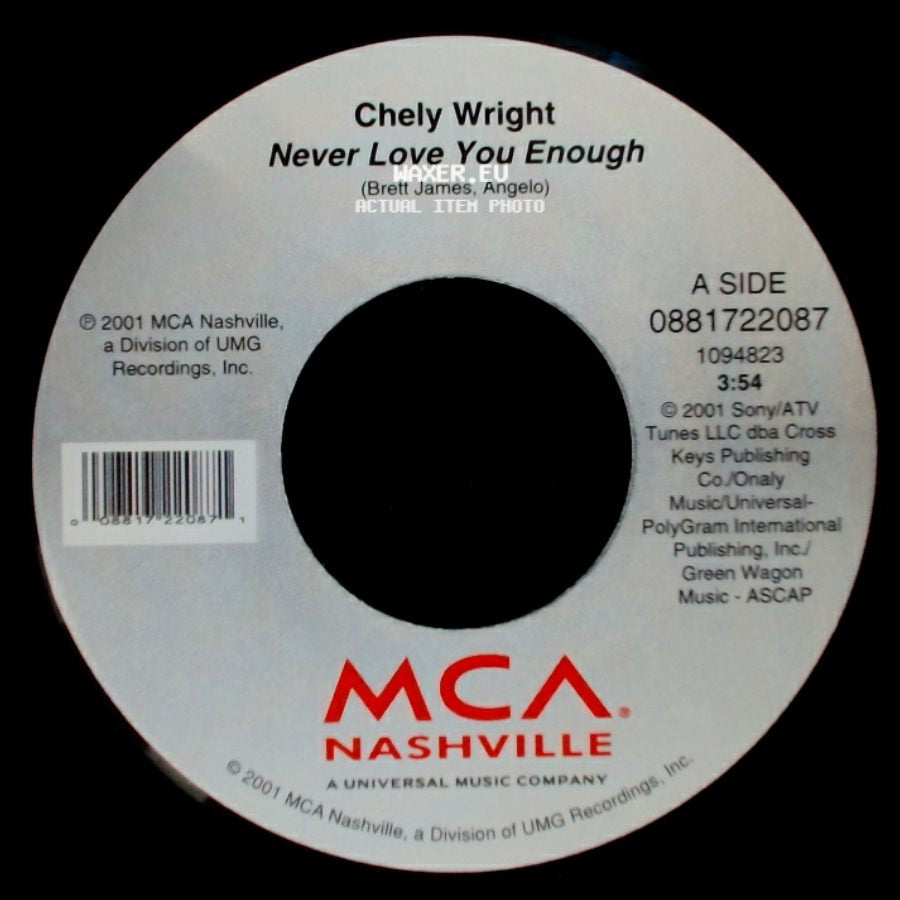 Chely Wright - Never Love You Enough / Deep Down Low side A