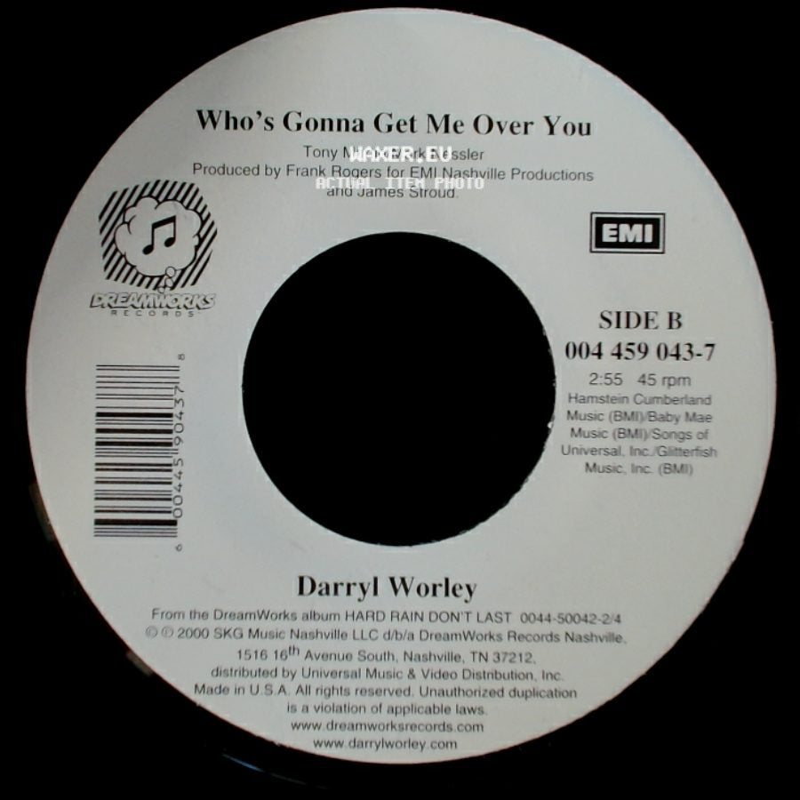 Darryl Worley - When You Need My Love / Who’s Gonna Get Me Over You side B