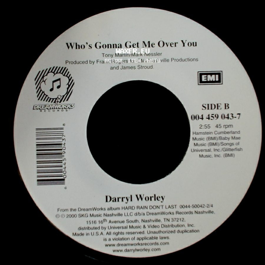 Darryl Worley - When You Need My Love / Who's Gonna Get Me Over You side B
