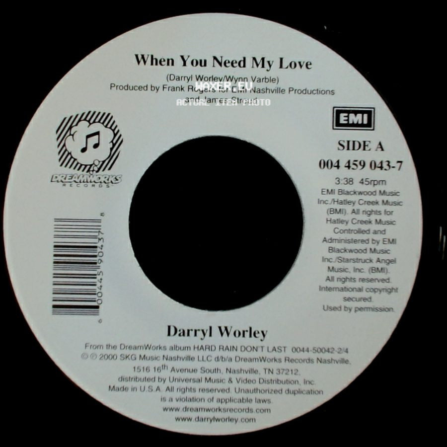 Darryl Worley - When You Need My Love / Who's Gonna Get Me Over You side A