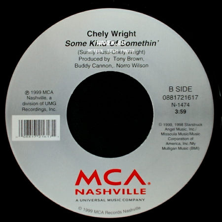 Chely Wright - She Went Out For Cigarettes / Some Kind Of Somethin' side B