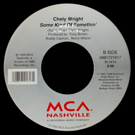 Chely Wright - She Went Out For Cigarettes / Some Kind Of Somethin' side B