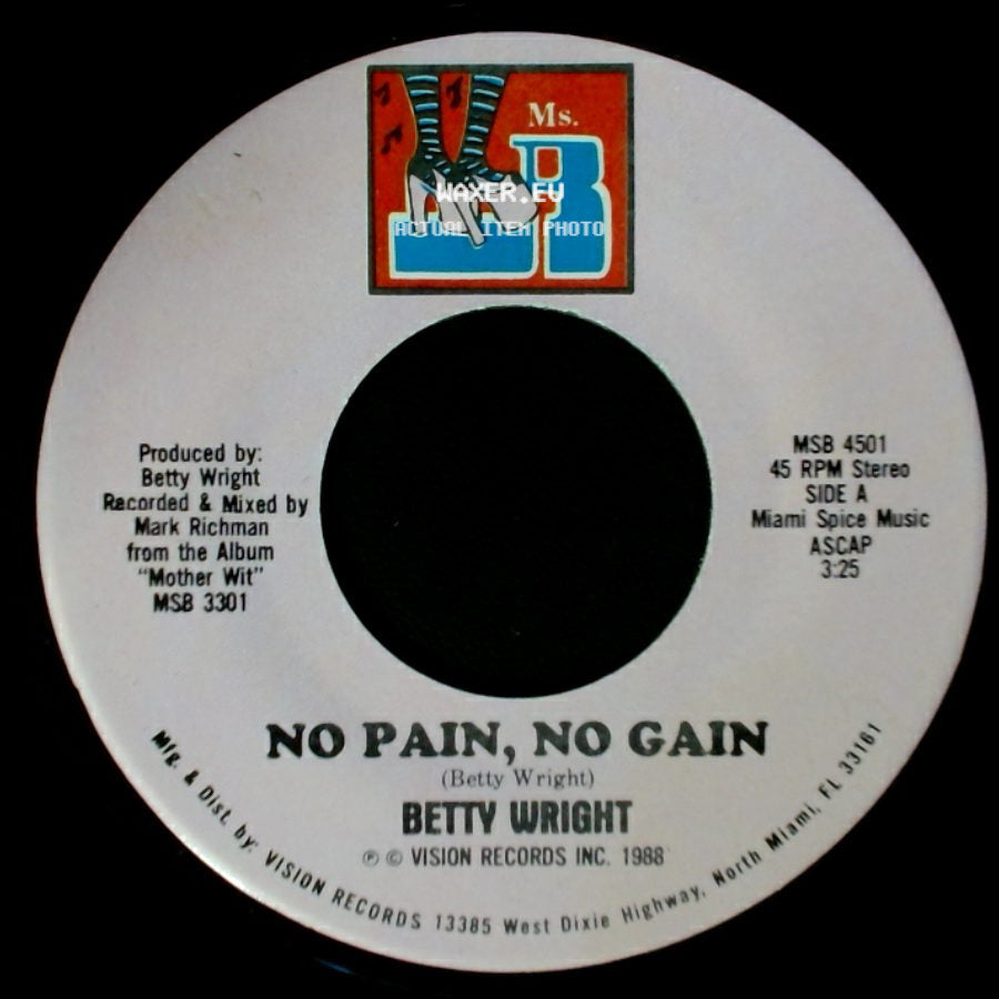 Betty Wright - No Pain, No Gain / No Pain, No Gain side A