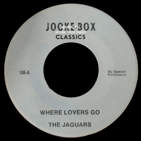 The Jaguars / Charles Wright The Watts 103Rd Street Band - Where Lovers Go / Love Land side A