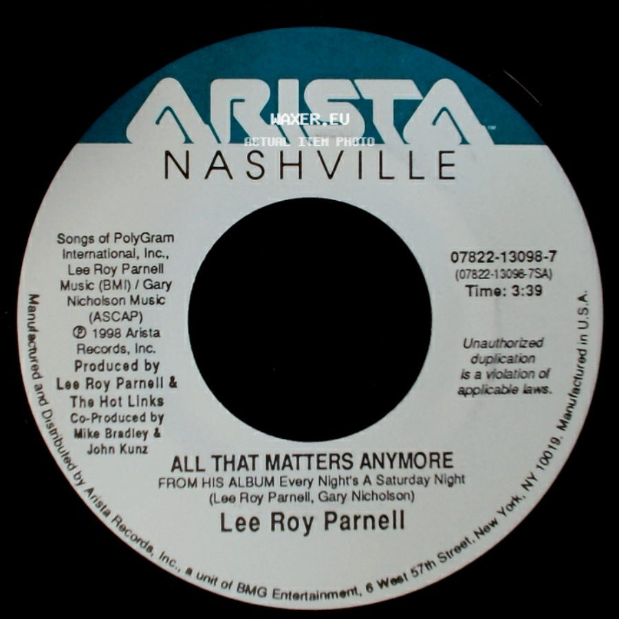 Lee Roy Parnell - All That Matters Anymore / One Foot In Front Of The Other side A