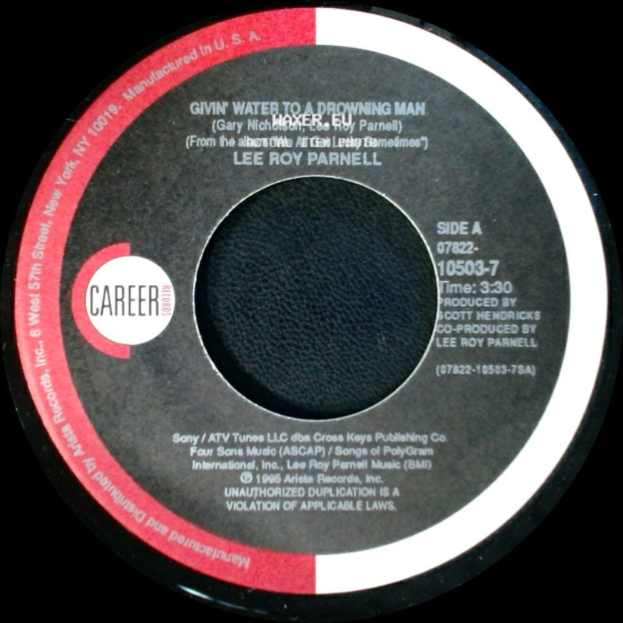 Lee Roy Parnell - Givin' Water To A Drowning Man / Squeeze Me In side A