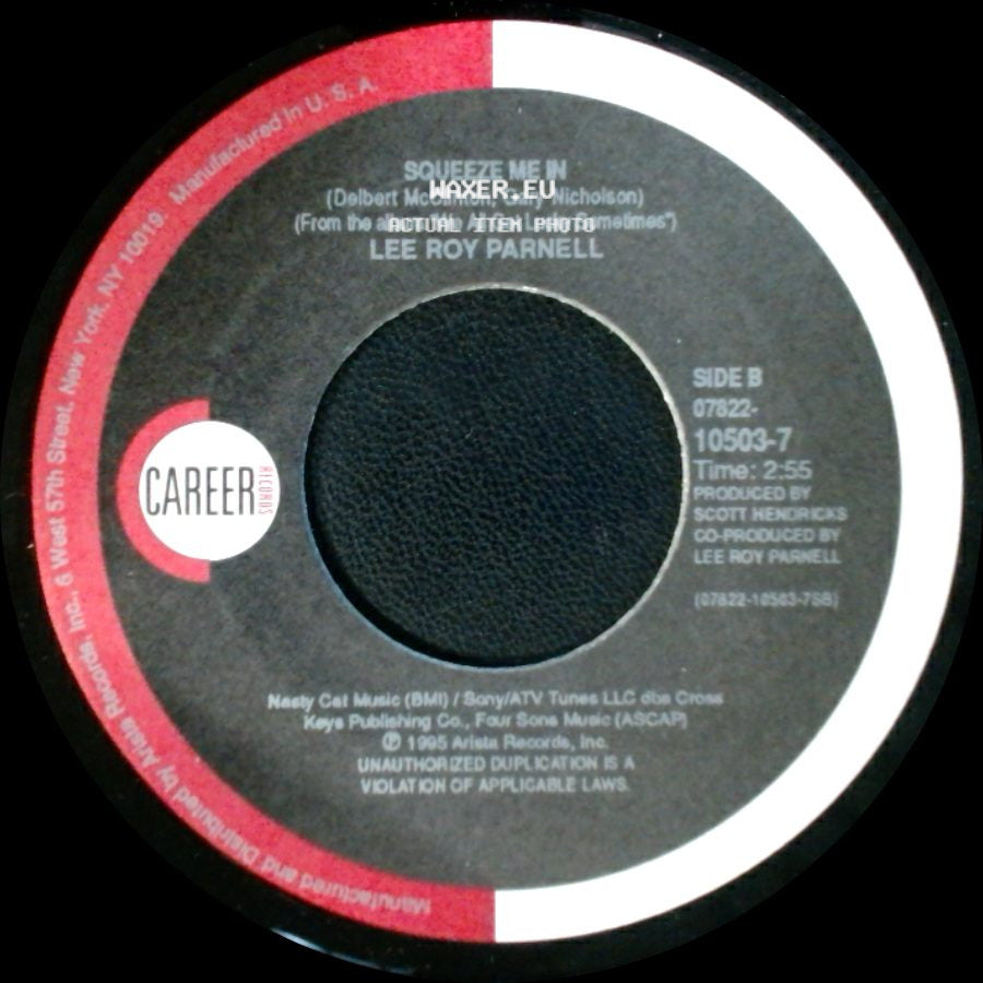 Lee Roy Parnell - Givin' Water To A Drowning Man / Squeeze Me In side B