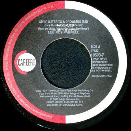 Lee Roy Parnell - Givin' Water To A Drowning Man / Givin' Water To A Drowning Man side A