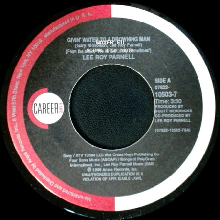 Lee Roy Parnell - Givin' Water To A Drowning Man / Givin' Water To A Drowning Man side B