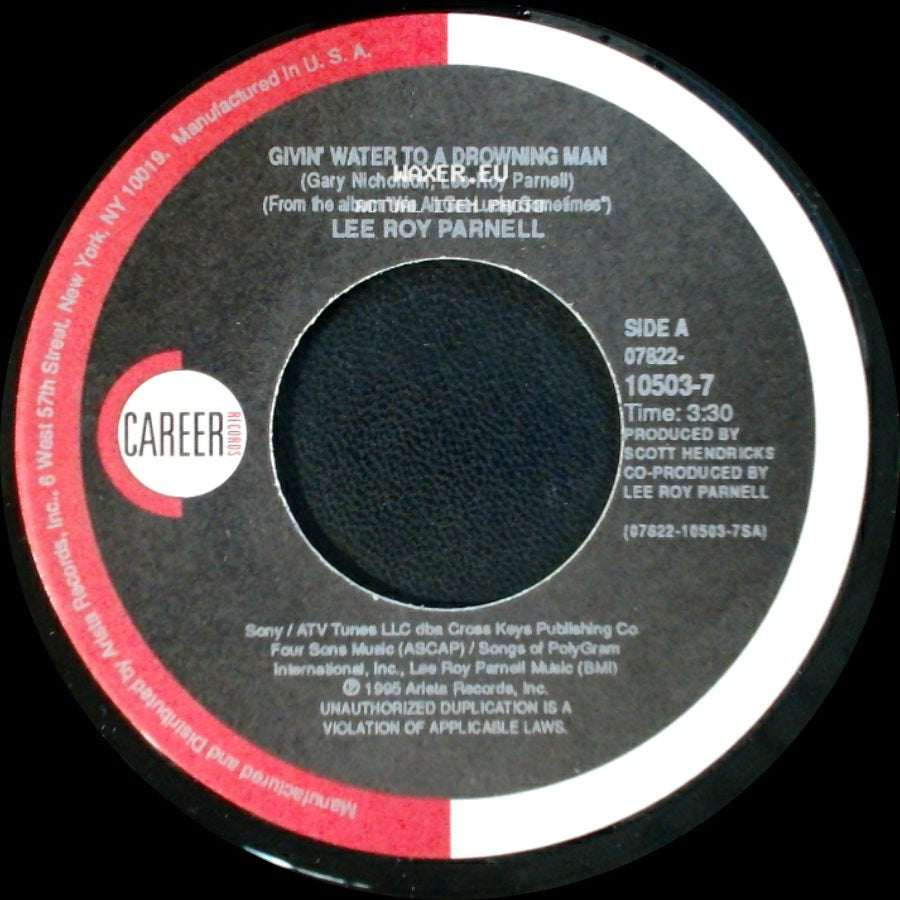 Lee Roy Parnell - Givin' Water To A Drowning Man / Squeeze Me In side A