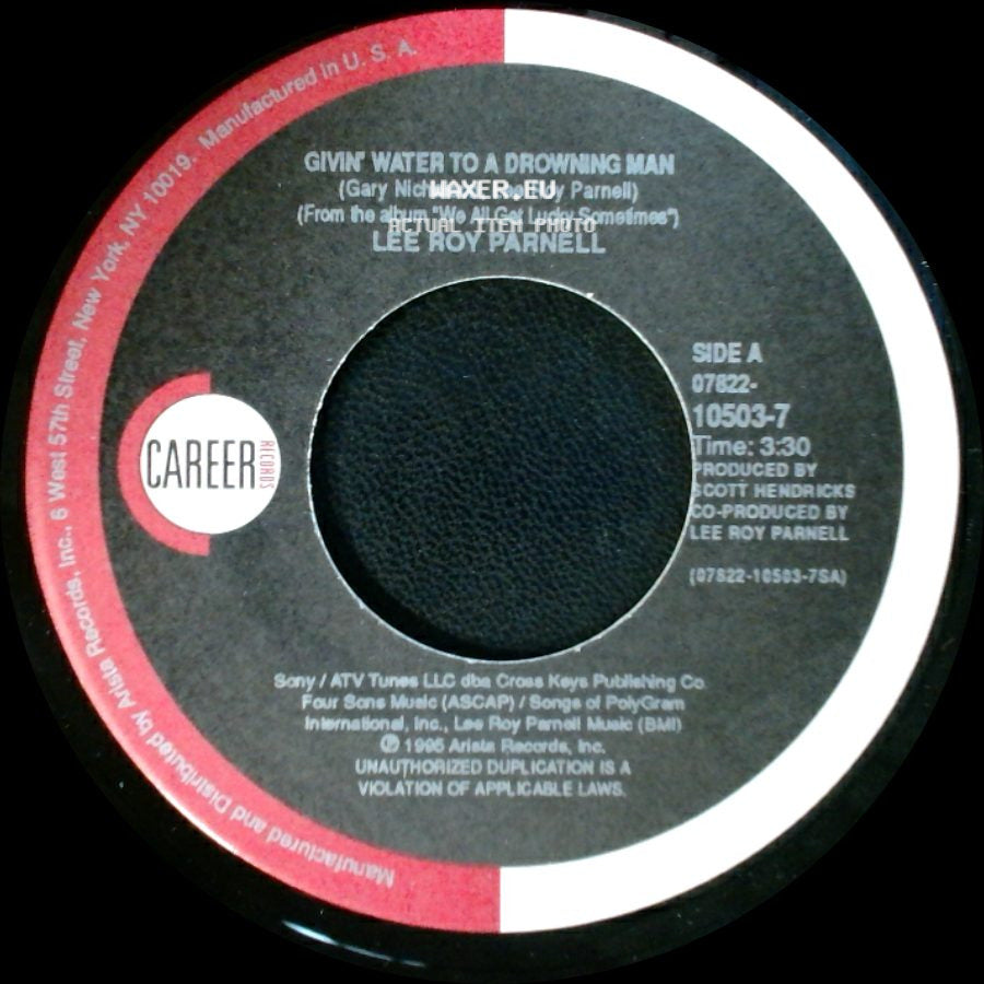 Lee Roy Parnell - Givin' Water To A Drowning Man / Squeeze Me In side A