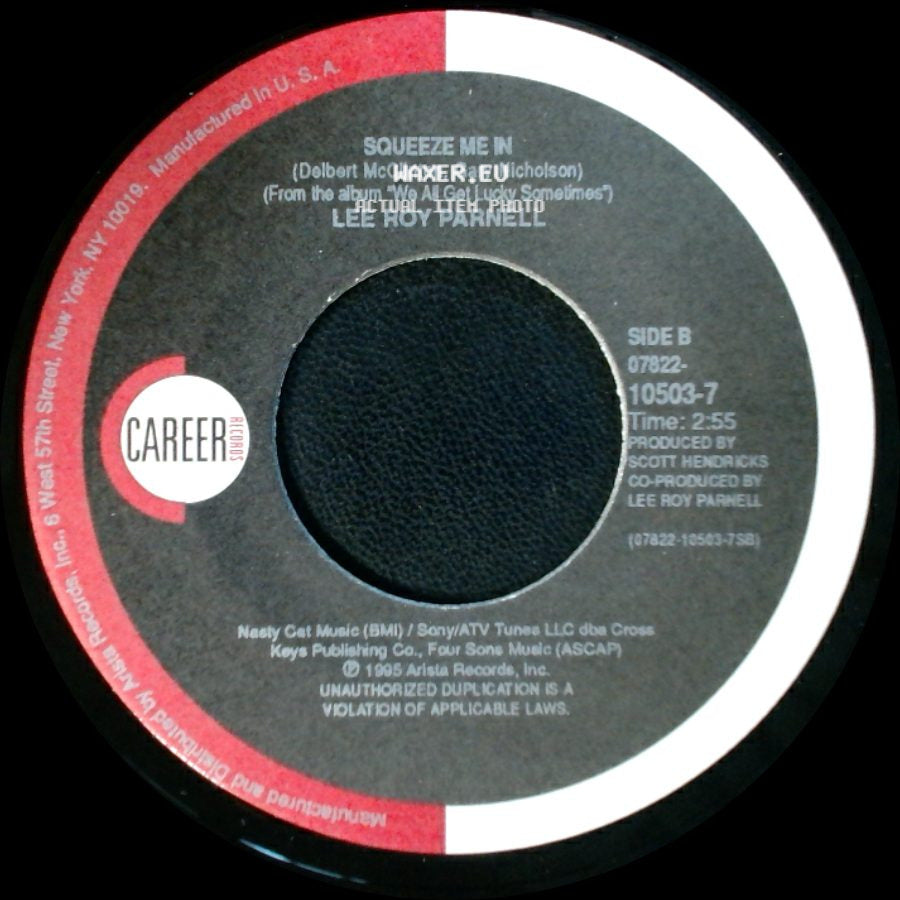 Lee Roy Parnell - Givin' Water To A Drowning Man / Squeeze Me In side B