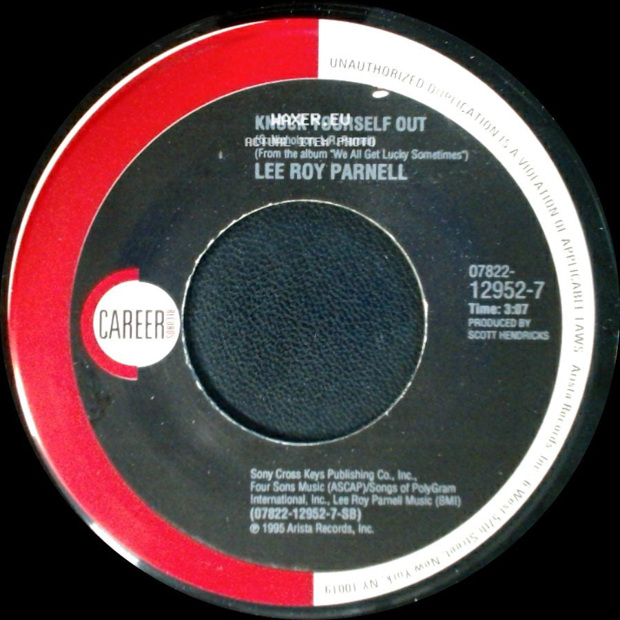 Lee Roy Parnell - Knock Yourself Out / Heart's Desire side A