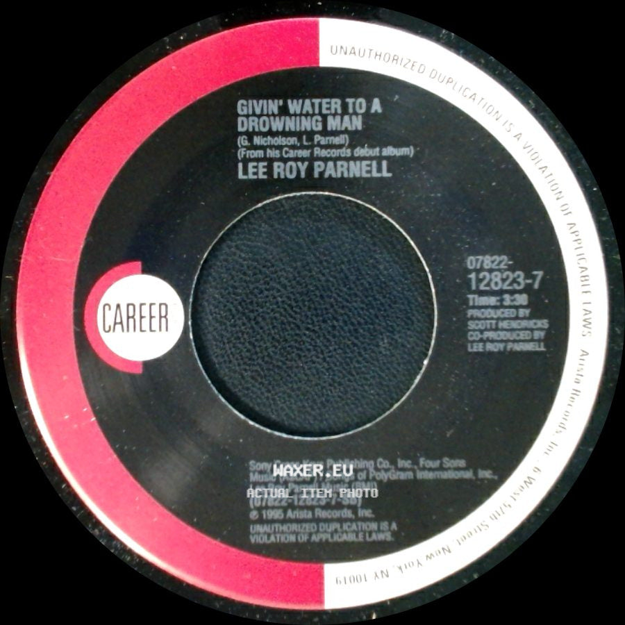 Lee Roy Parnell - Givin' Water To A Drowning Man / A Little Bit Of You side A