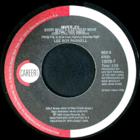 Lee Roy Parnell - Lucky Me, Lucky You / Every Night's A Saturday Night side B