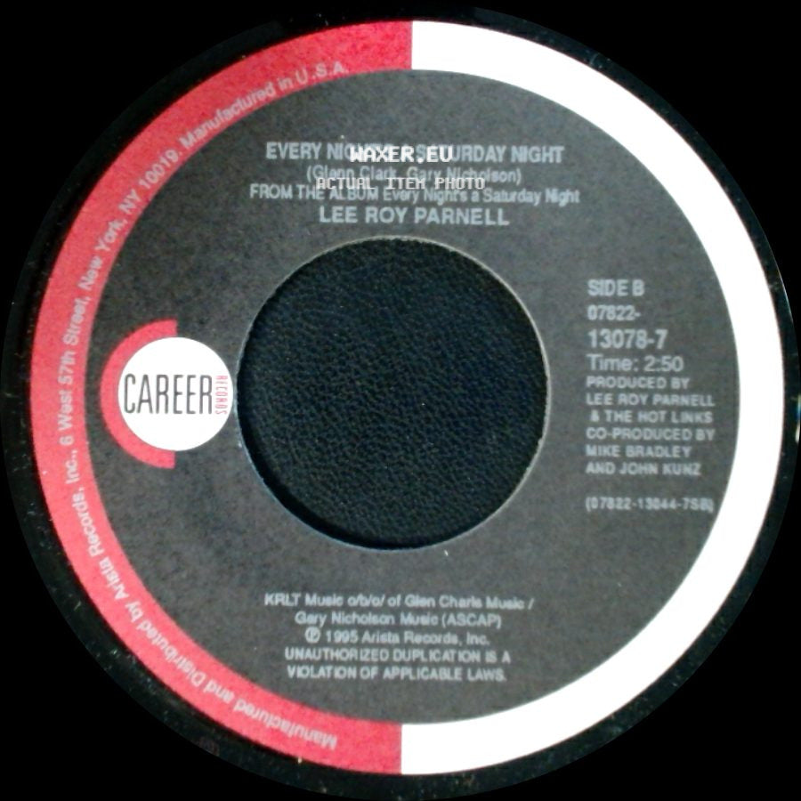 Lee Roy Parnell - Every Night's A Saturday Night / Every Night's A Saturday Night side B