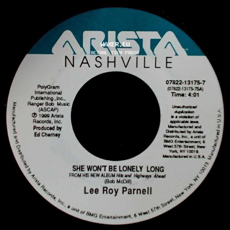 Lee Roy Parnell - She Won't Be Lonely Long / Long Way To Fall side A