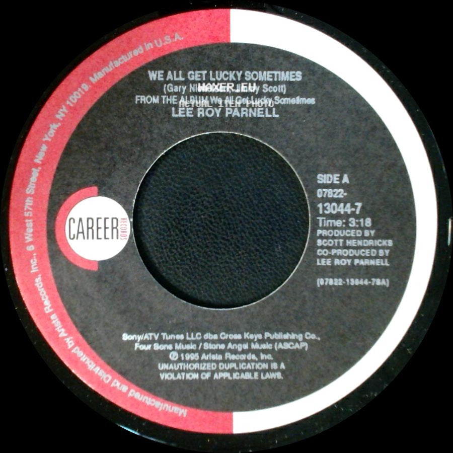 Lee Roy Parnell - We All Get Lucky Sometimes / I Had To Let It Go side A