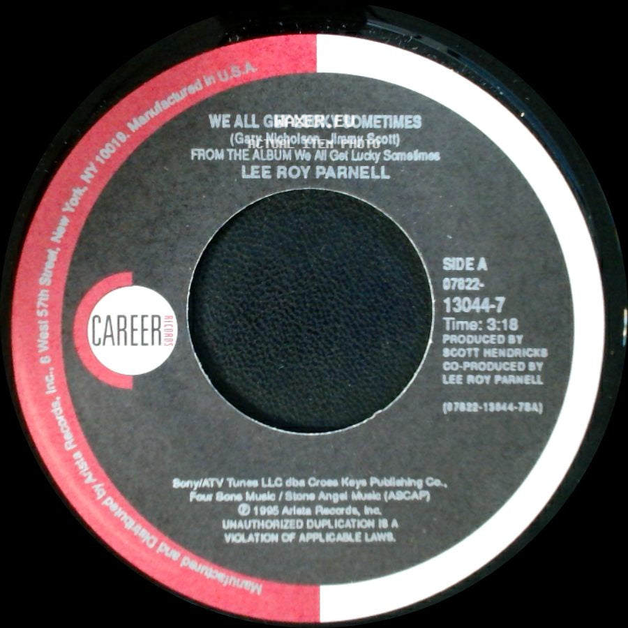 Lee Roy Parnell - We All Get Lucky Sometimes / I Had To Let It Go side A