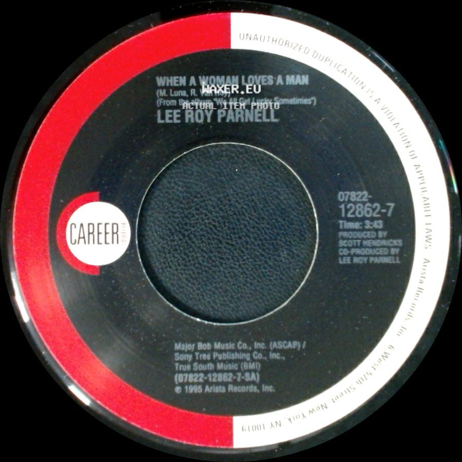 Lee Roy Parnell - When A Woman Loves A Man / If The House Is Rockin' side A