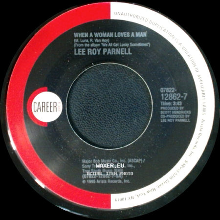 Lee Roy Parnell - When A Woman Loves A Man / If The House Is Rockin' side A