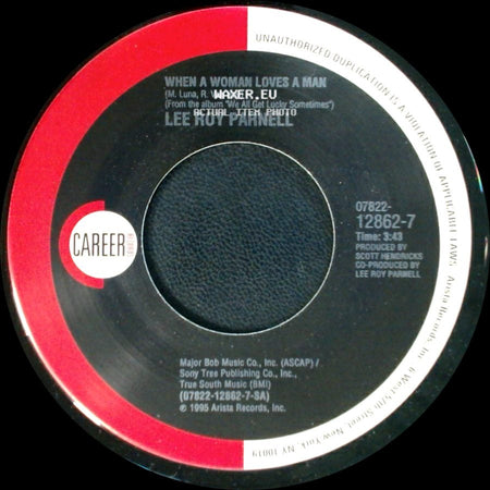 Lee Roy Parnell - If The House Is Rockin' / When A Woman Loves A Man side B