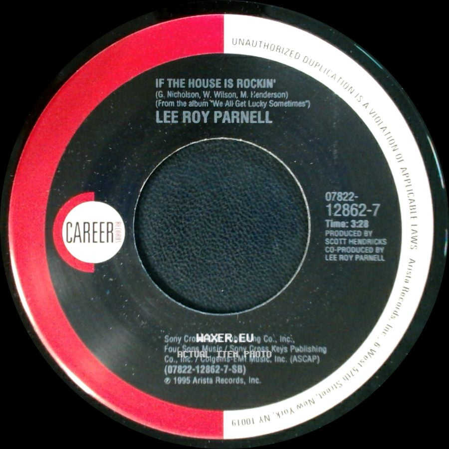 Lee Roy Parnell - If The House Is Rockin' / When A Woman Loves A Man side A