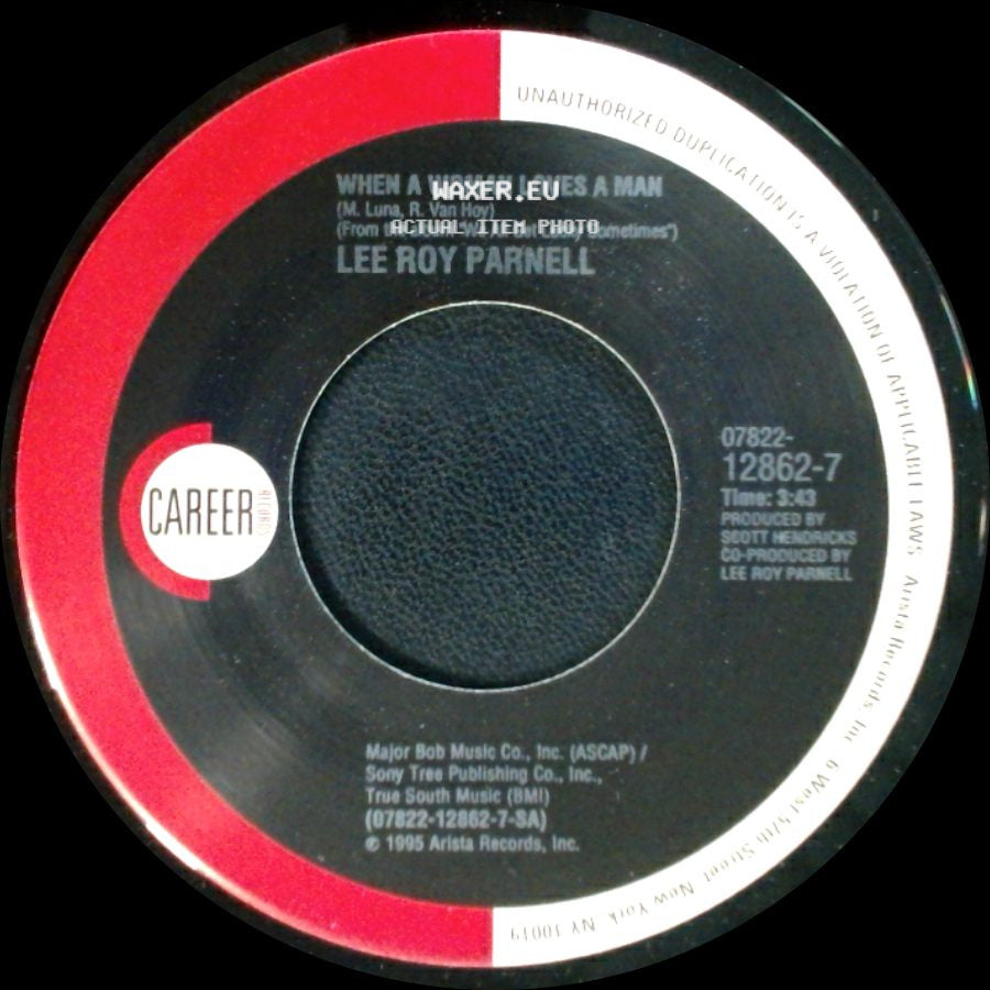 Lee Roy Parnell - If The House Is Rockin' / When A Woman Loves A Man side B
