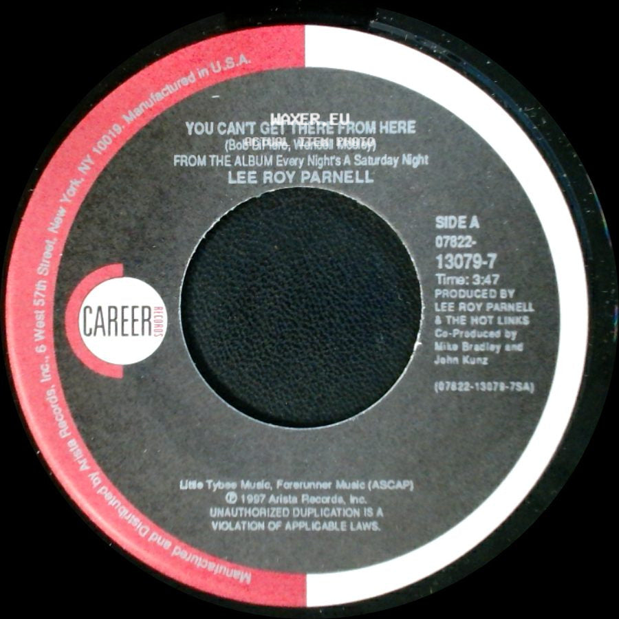Lee Roy Parnell - You Can't Get There From Here / Mama Screw Your Wig On Tight side A