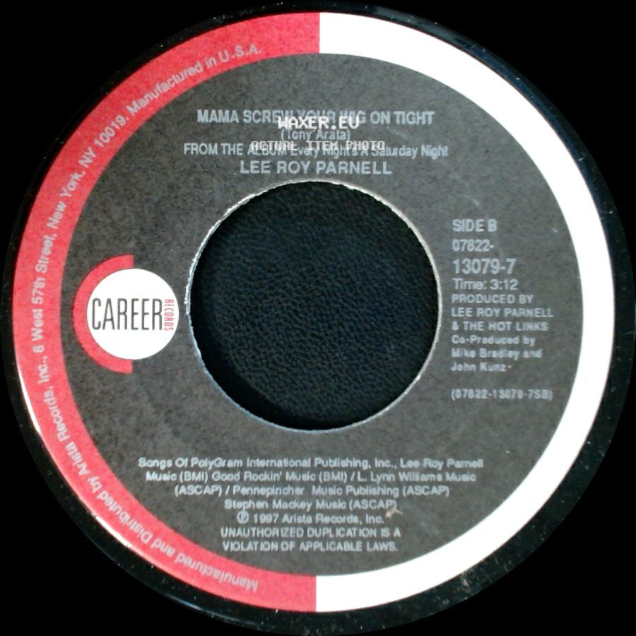 Lee Roy Parnell - You Can't Get There From Here / Mama Screw Your Wig On Tight side B
