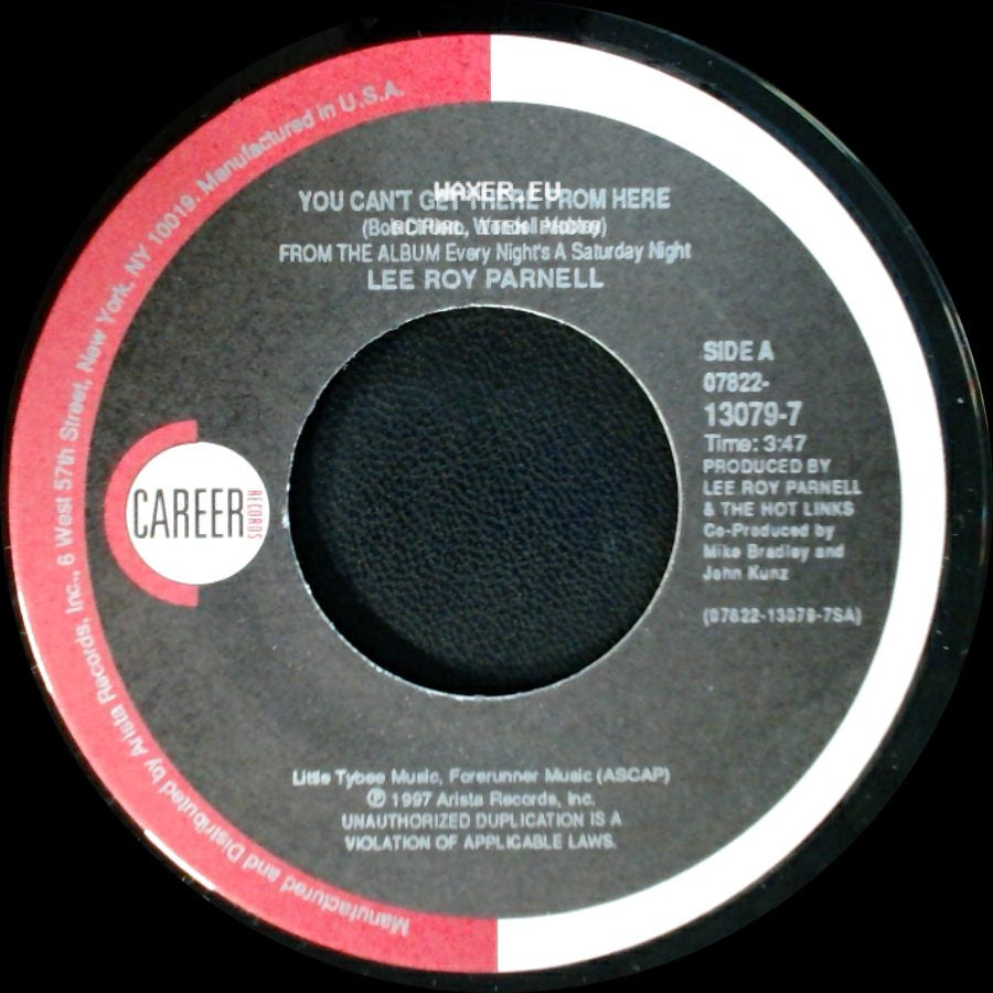 Lee Roy Parnell - You Can't Get There From Here / Mama Screw Your Wg On Tight side A