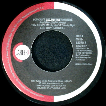 Lee Roy Parnell - You Can't Get There From Here / Mama Screw Your Wg On Tight side A