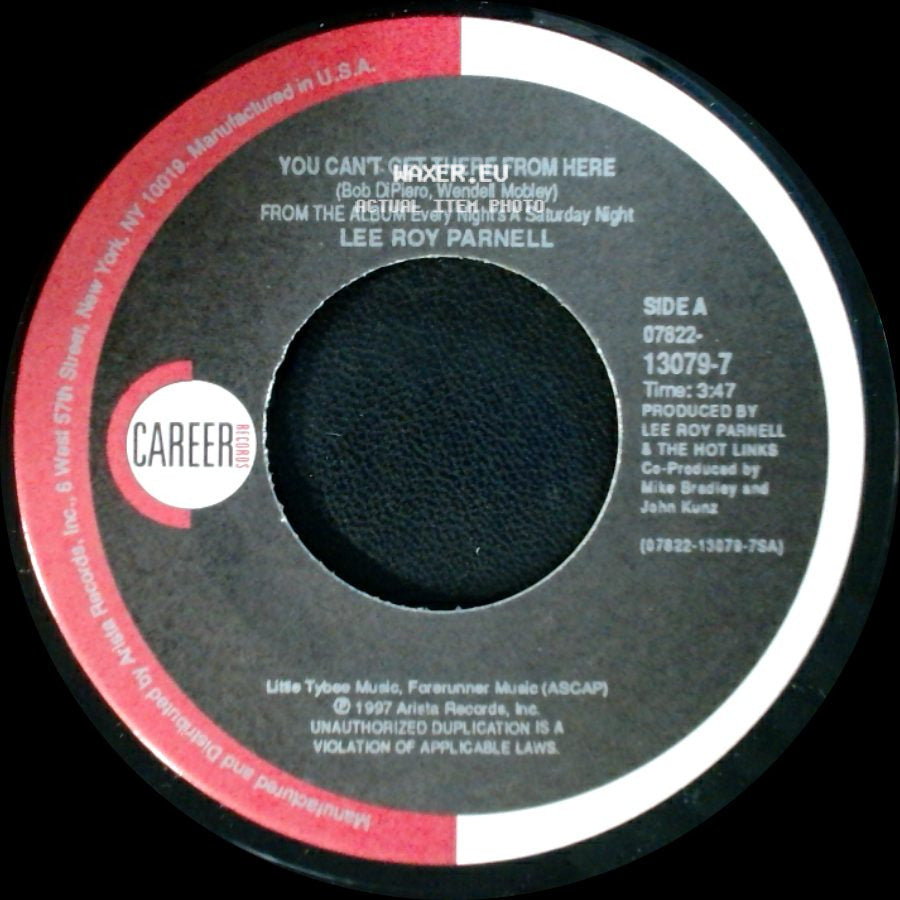 Lee Roy Parnell - You Can't Get There From Here / Mama Screw Your Wg On Tight side A