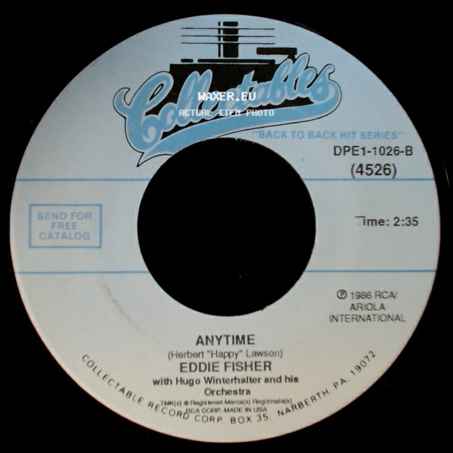 Eddie Fisher With Hugo Winterhalter And His Orchestra / Eddie Fisher - Anytime / Oh! My Pa-Pa (O Mein Papa) side A