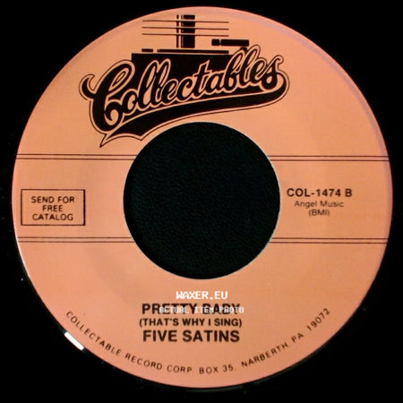 Five Satins - Pretty Baby (That's Why I Sing) / Our Anniversary side A