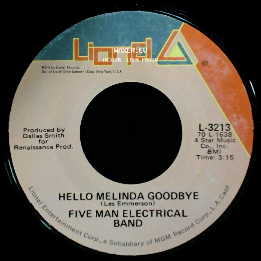Five Man Electrical Band - Hello Melinda Goodbye / Signs side A