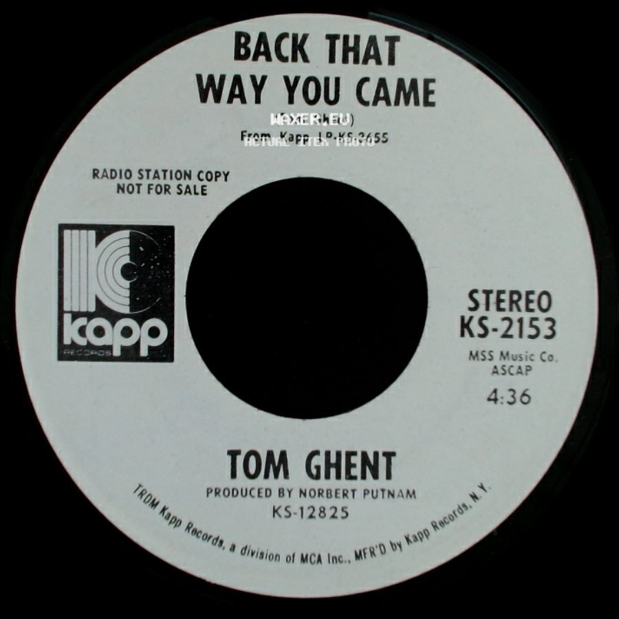 Tom Ghent - Back That Way You Came / Whiskey, Whiskey side A