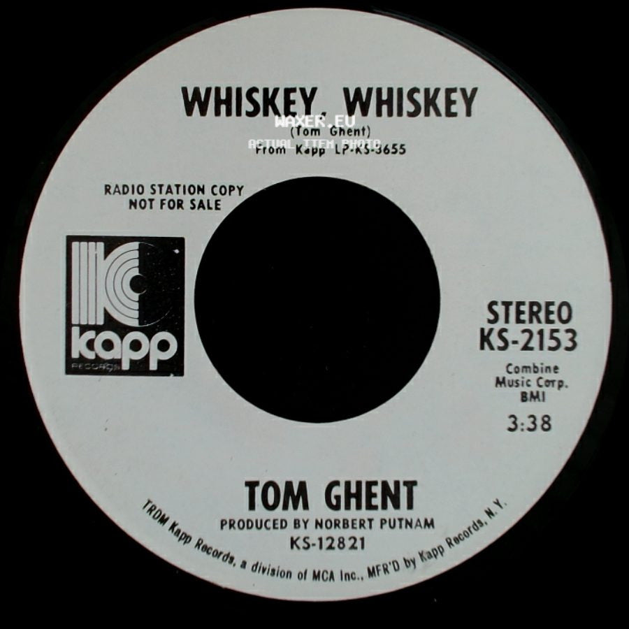Tom Ghent - Back That Way You Came / Whiskey, Whiskey side B
