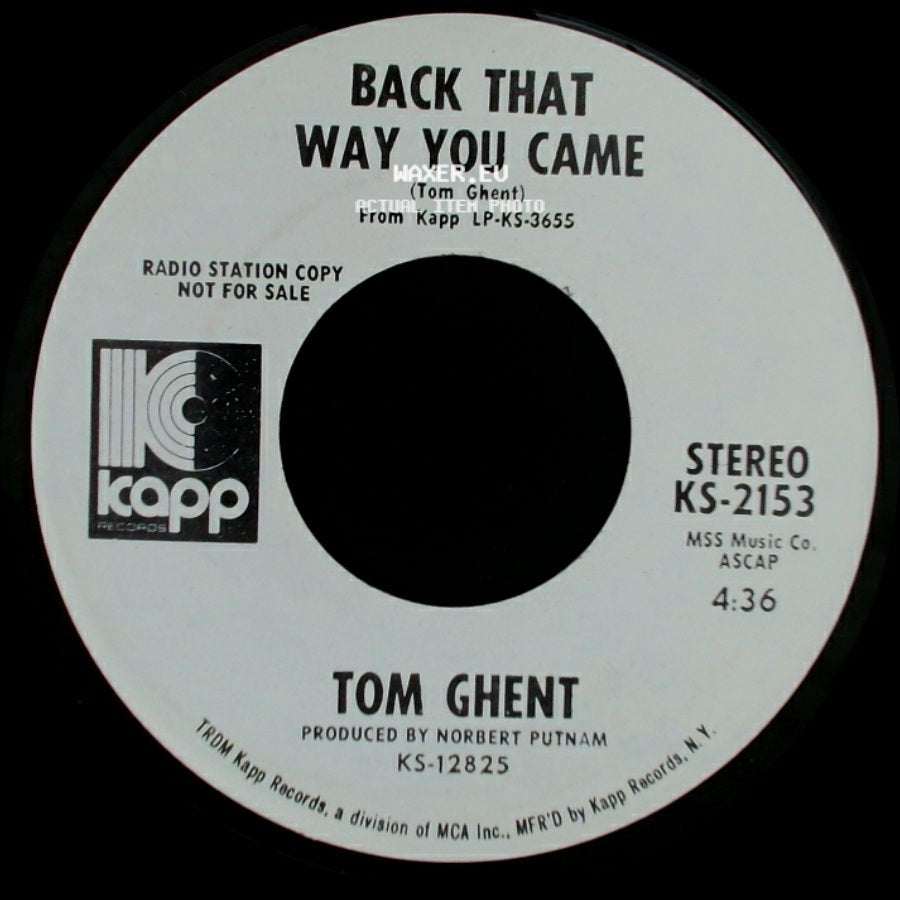 Tom Ghent - Back That Way You Came / Whiskey, Whiskey side A