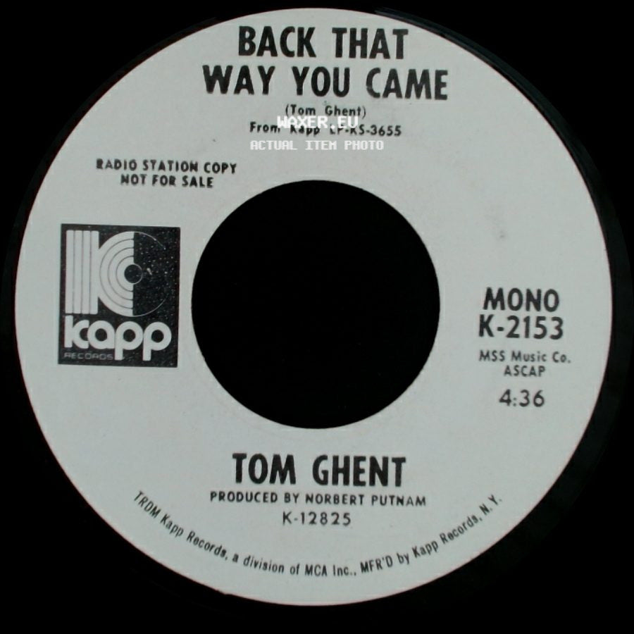 Tom Ghent - Back That Way You Came / Whiskey, Whiskey side A