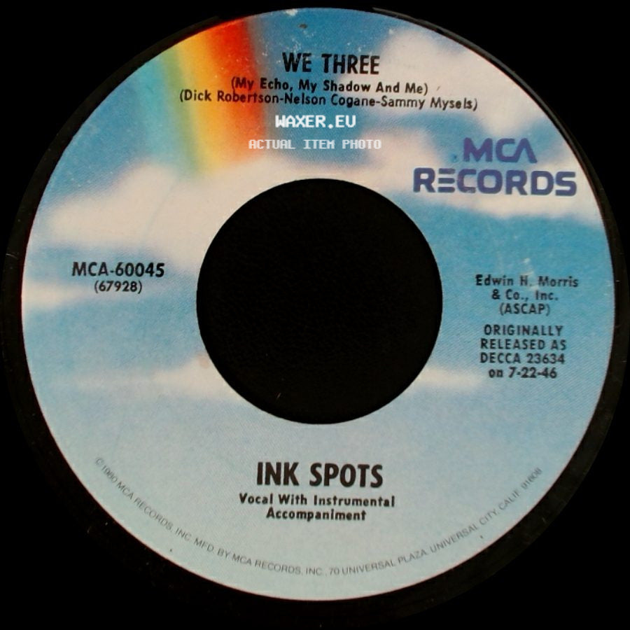 Ink Spots - Maybe / We Three (My Echo, My Shadow And Me) side B